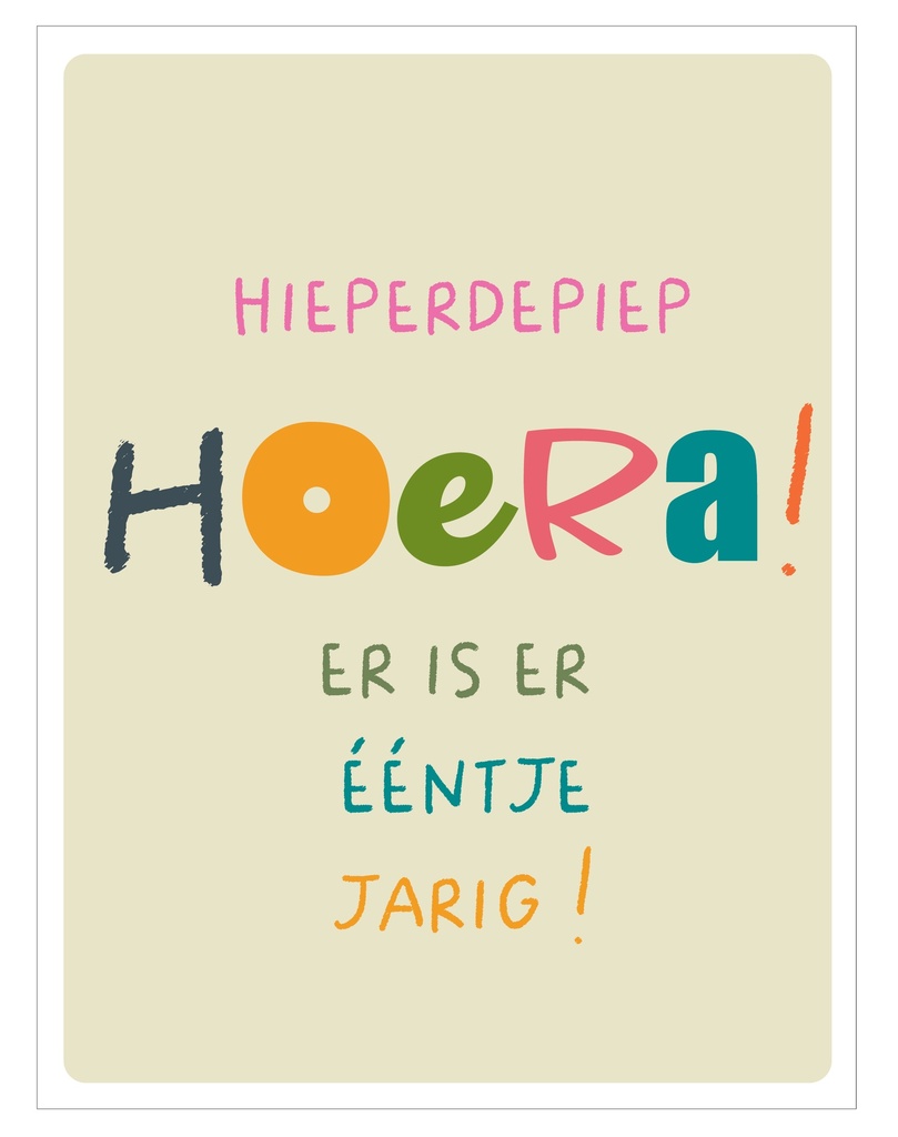 er is er eentje jarig...hieperdepiep hoera!