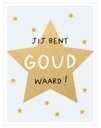 Jij bent goud waard