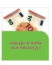 Speciaal voor jou een centje...
