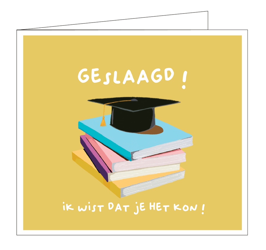 Geslaagd ! Ik wist dat je het kon !