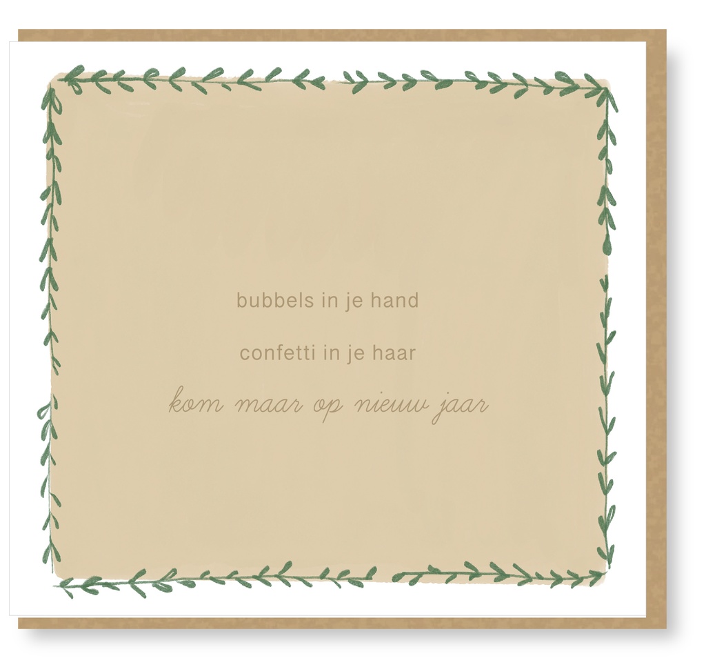 Bubbels in je hand, confetti in je haar, kom maar op  nieuw jaar !