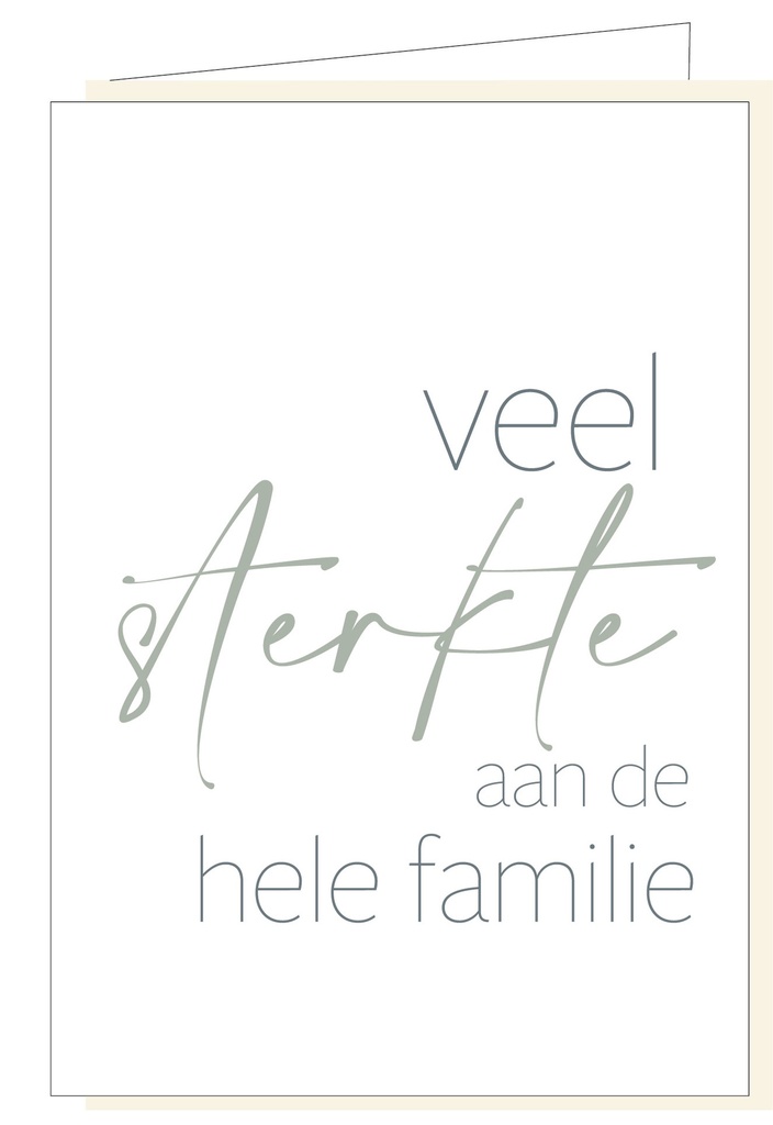 Veel sterkte aan de hele familie