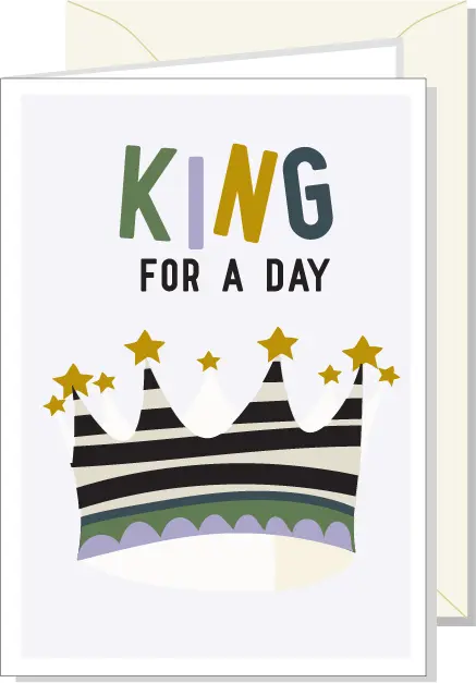 King for a day