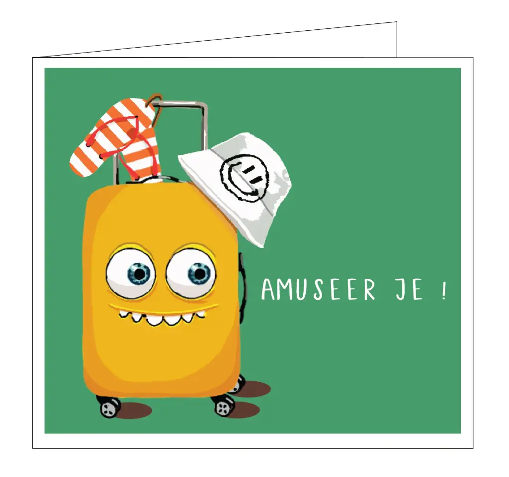 Amuseer je !