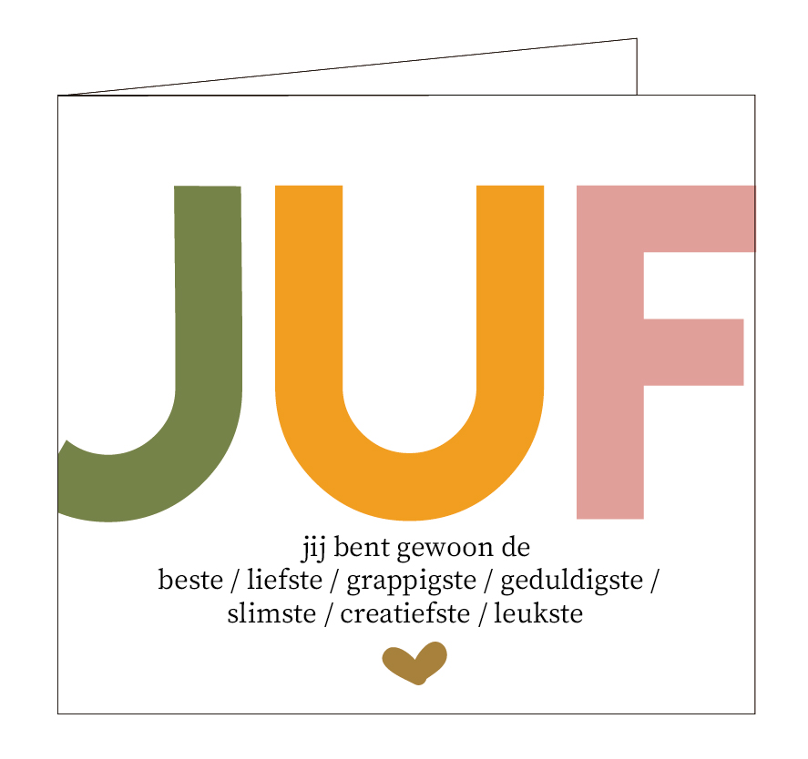 Juf, jij bent gewoon de beste.....