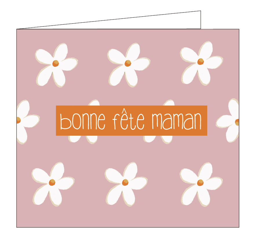 Bonne fête maman