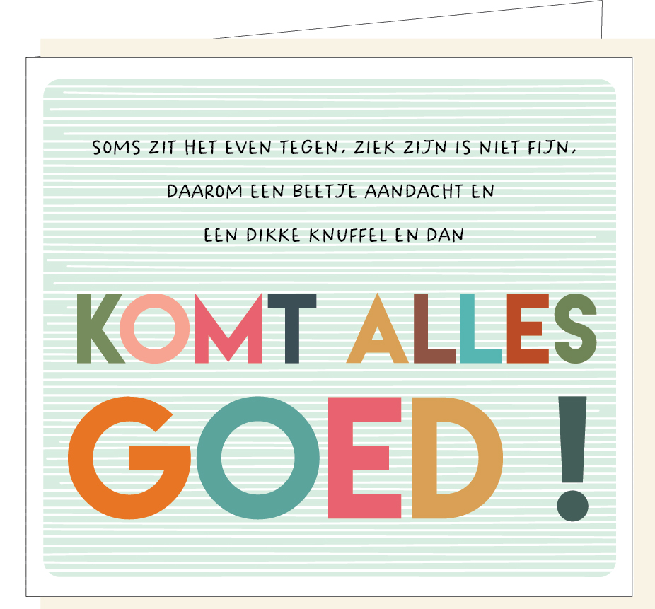 Alles komt goed !