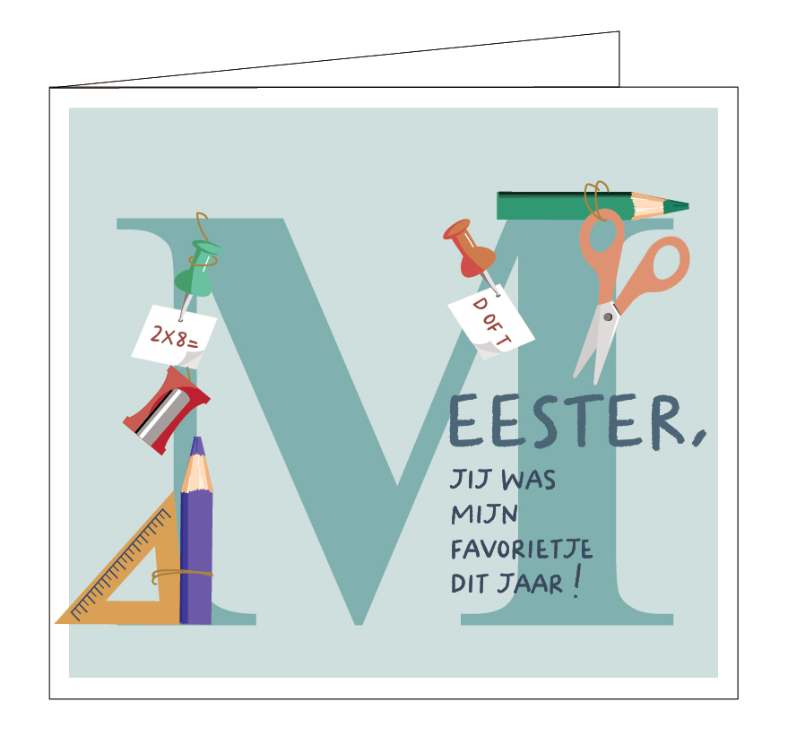 Meester, jij was mijn favorietje dit jaar !