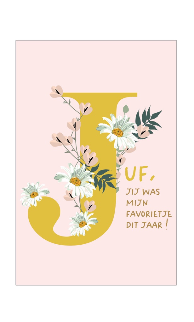 Juf, jij was mijn favorietje dit jaar !