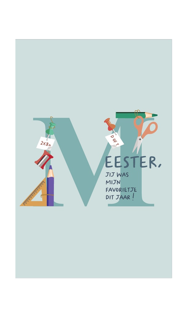 Meester, jij was mijn favorietje dit jaar !