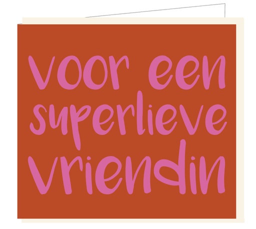 [B131] Voor een superlieve vriendin