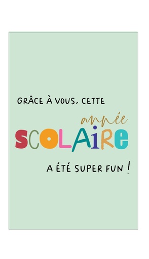 [NQFRS028] Grâce à vous, cette année scolaire a été super fun !