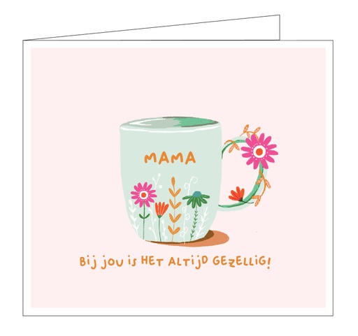 [OCC1833] Mama, bij jou is het altijd gezellig !