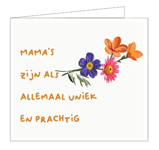 [OCC1829] Mama's zijn als bloemen, allemaal uniek en prachtig