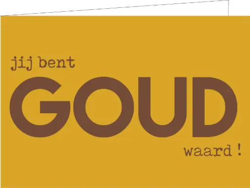 [WM196] Jij bent goud waard (KOPERFOLIE) 