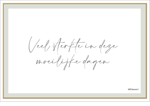 [PR027] Veel sterkte in deze moeilijke dagen