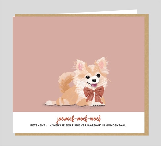 [GU015] Joewoef-woef-woef Betekent: "ik wens je een fijne verjaardag" in hondentaal